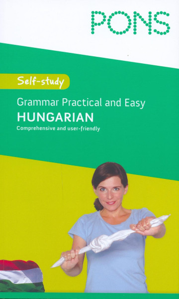 PONS Grammar - Practical & Easy Hungarian - Comprehensive and user-friendly