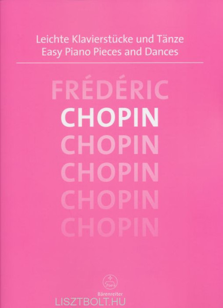 Frédéric Chopin: Easy Piano Pieces and Dances