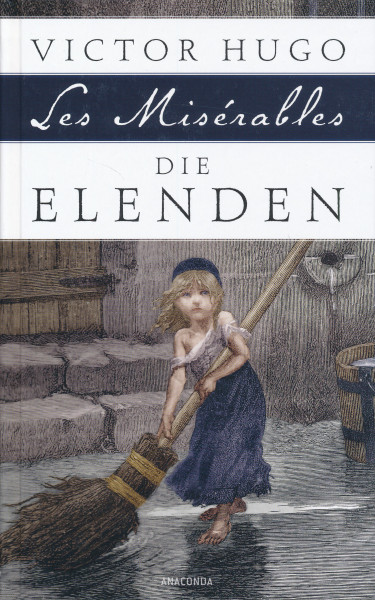 Victor Hugo: Die Elenden (Les Misérables)