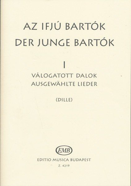 Bartók Béla: Az ifjú Bartók 1. - Válogatott dalok