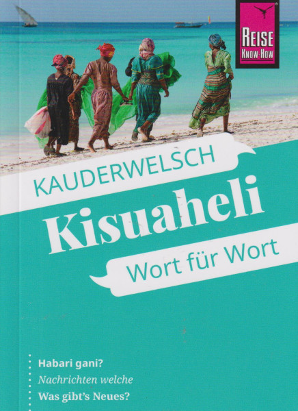 Kisuaheli - Wort für Wort (für Tansania, Kenia und Uganda)