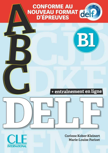 ABC DELF - Niveau B1 - Livre + CD + Entrainement en ligne - Conforme au nouveau format d'épreuves