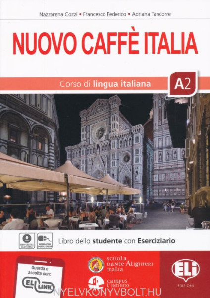 Nuovo Caffe Italia A2 - Libro dello studente con Eserciziario