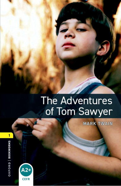 The adventures of Tom Sawyer with Audio Download - Oxford Bookworms Library Level 1