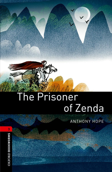 The Prisoner of Zenda - Oxford Bookworms Library Level 3