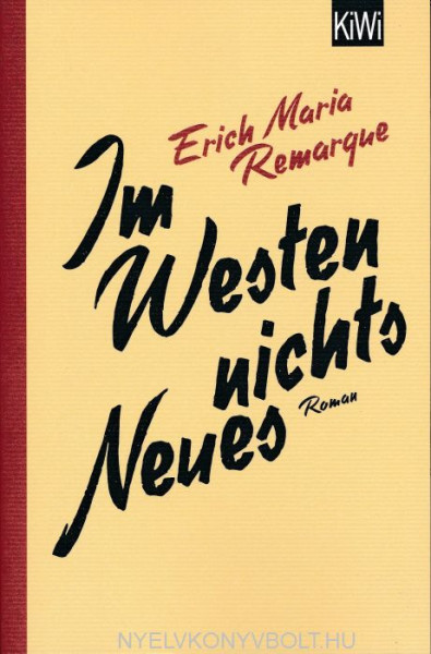 Erich Maria Remarque: Im Westen nichts Neues