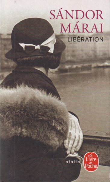 Márai Sándor: Libération (Szabadulás francia nyelven)