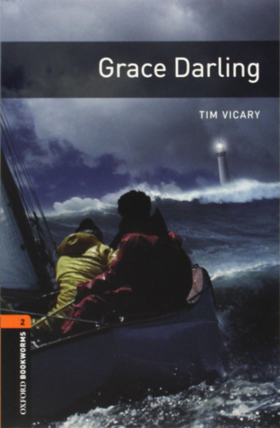 Grace Darling with Audio CD - Oxford Bookworms Library Level 2