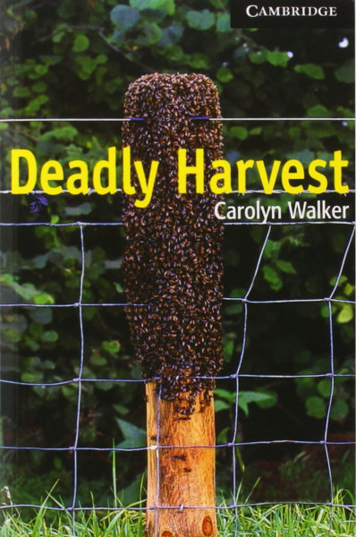 Deadly Harvest with Audio CDs (3) - Cambridge English Readers Level 6