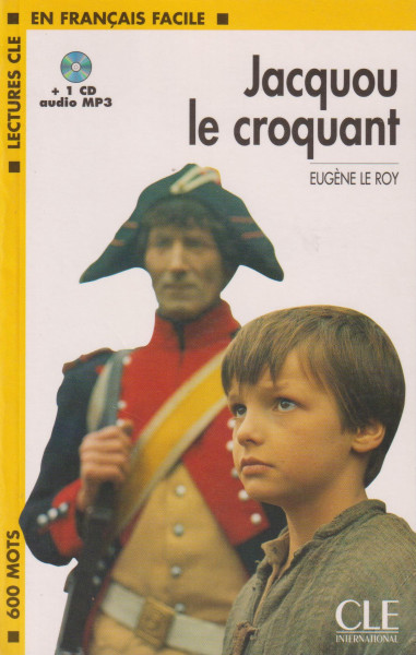Jacquou le Croquant + CD audio MP3 - Lectures CLE en Francais Facile Niveau 1 (400 á 700 mots)