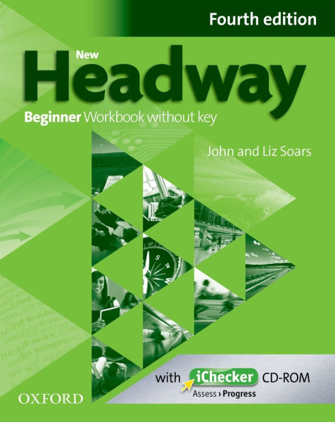 New Headway 4th Edition Beginner Workbook without KeyiChecker CD-ROM