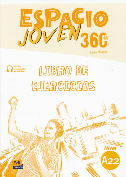 Espacio Joven 360° Nivel A2.2 Libro de ejercicios