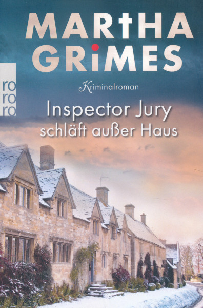 Martha Grimes: Inspector Jury schläft außer Haus