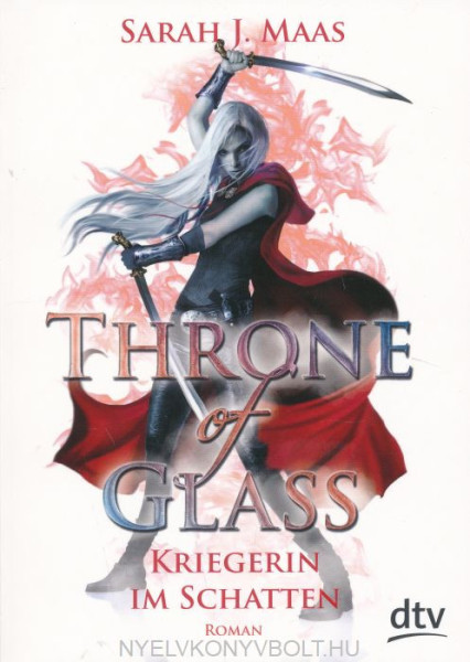 Sarah J. Maas: Throne of Glass 2 - Kriegerin im Schatten