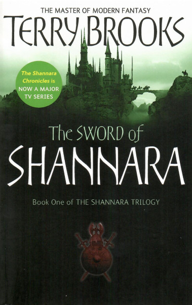 Terry Brooks: The Sword Of Shannara (The Sword Of Shannara, Book 1)