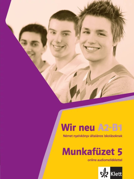 Wir neu 5 Munkafüzet online audiomelléklettel
