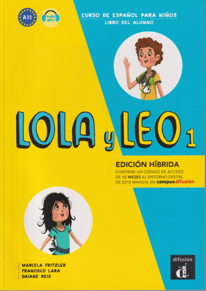 Lola y Leo 1 Edicion híbrida - Libro del alumno