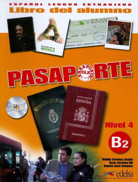 Pasaporte nivel 4 B2 Libro del Alumno incluye CD audio
