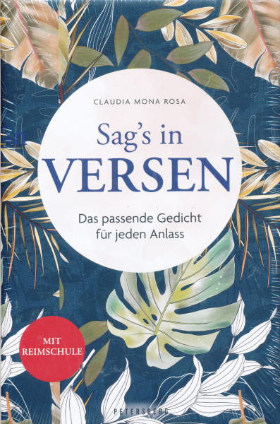 Claudia Mona Rosa: Sag's in Versen