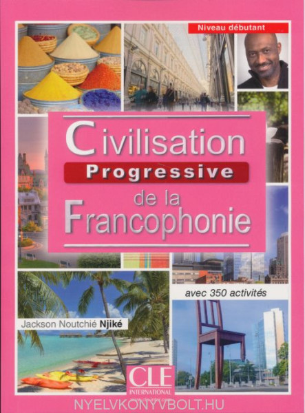 Civilisation progressive de la francophonie - Niveau débutant