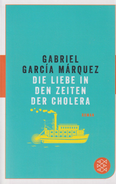 Gabreil García Márquez: Die Liebe in den Zeiten der Cholera