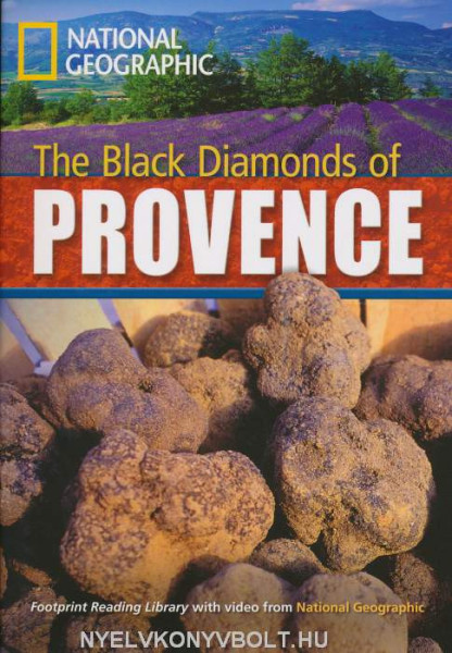 The Black Diamonds of Provence - Footprint Reading Library Level B2