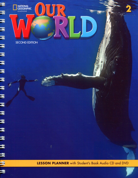Our World 2 Lesson Planner with Student's Audio CD and DVD