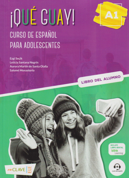 Qué guay! A1 - Curso de espanol para adolescentes: Libro del alumno