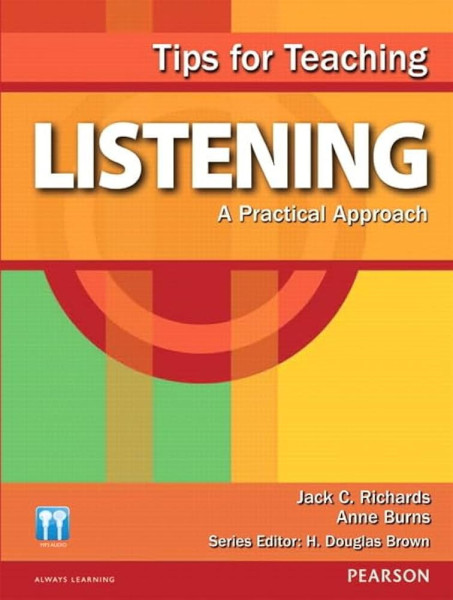 Tips for Teaching Listening - A Practical Approach - with MP3 Audio CD