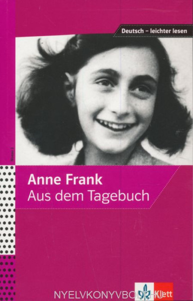 Anne Frank - Aus dem Tagebuch (Deutsch – leichter lesen) Niveau 2