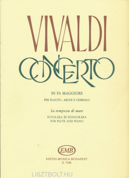 Antonio Vivaldi: Concerto (F-dúr) "La tempesta di mare" RV433 - fuvolára, zongorakísérettel