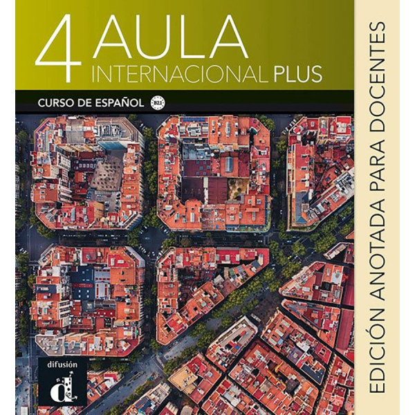 Aula Internacional Plus 4 edición anotada para docentes