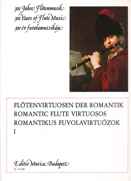 300 év fuvolamuzsikája - Romantikus fuvolavirtuózok I.
