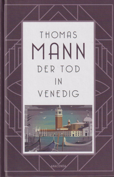 Thomas Mann: Der Tod in Venedig