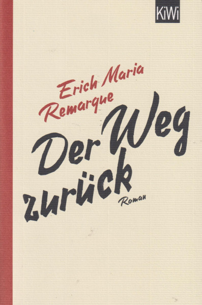 Erich Maria Remarque: Der Weg zurück