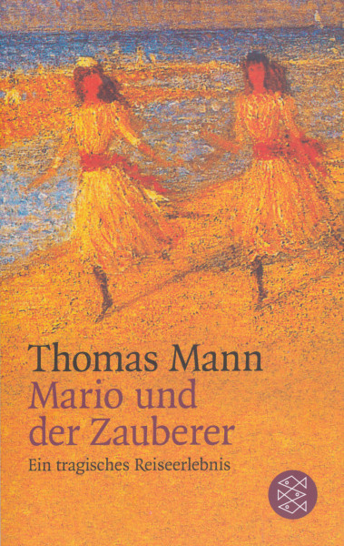Thomas Mann: Mario und der Zauberer