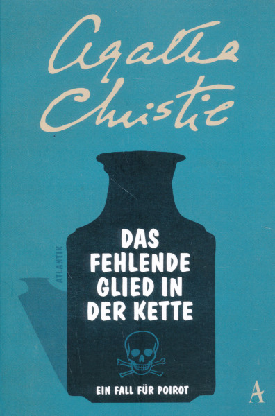 Agatha Christie: Das fehlende Glied in der Kette