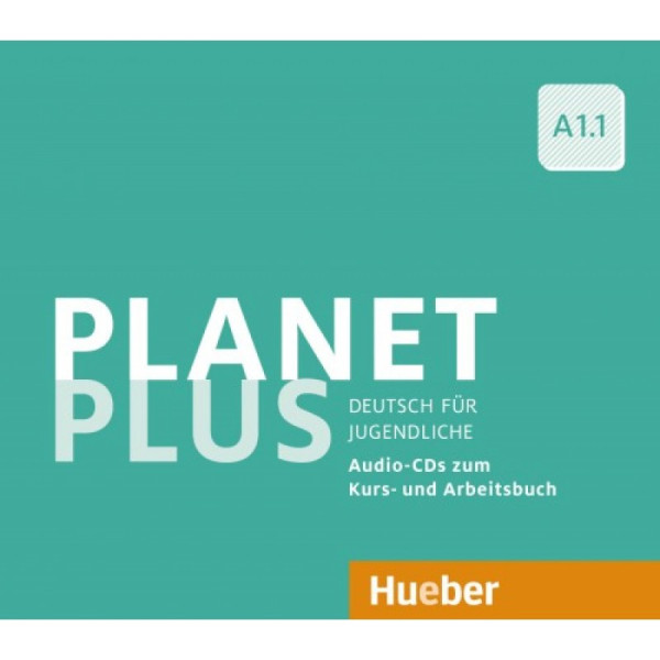 Planet Plus A1.1 Deutsch für Jugendliche 2 Audio-CDs zum Kursbuch, 1 Audio-CD zum Arbeitsbuch