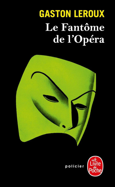 Gaston Leroux: Le Fantôme de l'Opéra