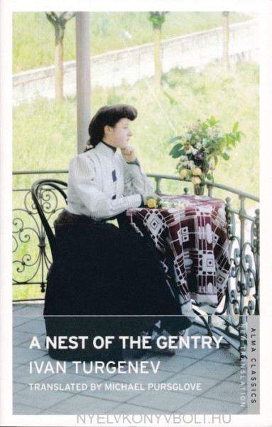 Ivan Turgenev: A Nest of the Gentry