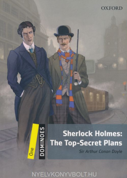 Sherlock Holmes - The Top-Secret Plans - Oxford Dominoes Level 1