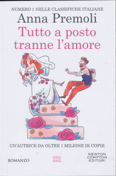 Anna Premoli: Tutto a posto tranne l'amore