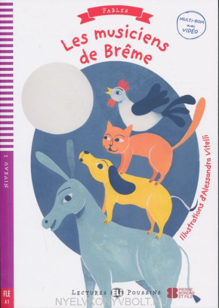 Les Musiciens de Breme - Lectures Eli Poussins Niveau 2 (A1)