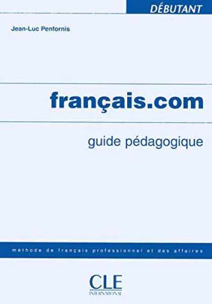 Francais.com Débutant Guide pédagogique