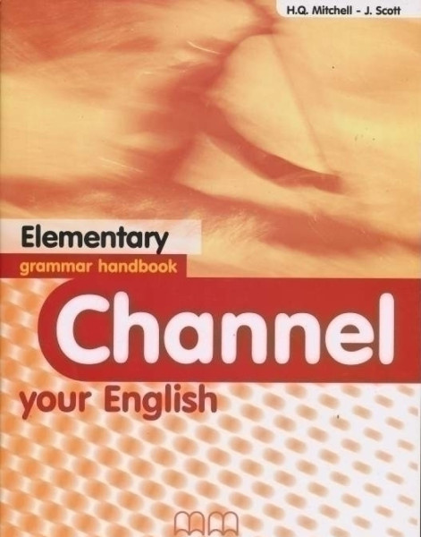 Channel Your English Elementary Grammar Handbook
