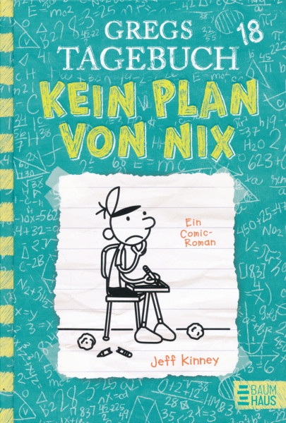 Jeff Kinney: Gregs Tagebuch 18 - Kein Plan von nix