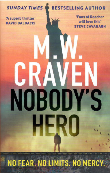 M. W. Craven: Nobody's Hero (Ben Koenig, Book 2)