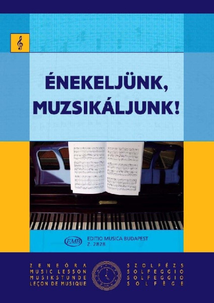 Énekeljünk, muzsikáljunk! (Irsai - Agócsy Szolfézs példatár alsófok 4. kötet)