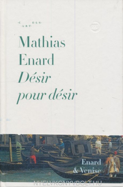 Mathias Enard: Désir pour désir