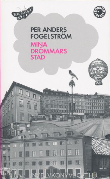 Per Anders Fogelström: Mina drömmars stad (Stadserien del 1)